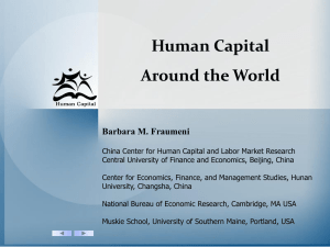 Human Capital Around the World Barbara M. Fraumeni