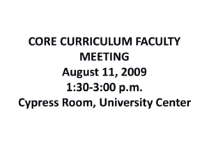 CORE CURRICULUM FACULTY MEETING August 11, 2009 1:30-3:00 p.m.