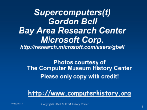 Supercomputers(t) Gordon Bell Bay Area Research Center Microsoft Corp.