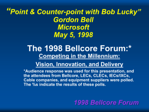 “ The 1998 Bellcore Forum:* point with Bob Lucky” Point &amp; Counter-