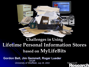Lifetime Personal Information Stores MyLifeBits Challenges in Using based on