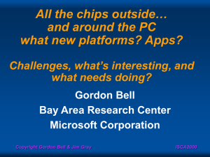 All the chips outside… and around the PC what new platforms? Apps?