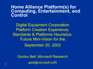 Home Alliance Platform(s) for Computing, Entertainment, and Control