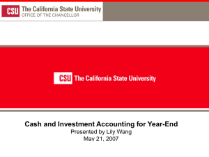 Cash and Investment Accounting for Year-End Presented by Lily Wang 1