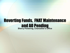 Reverting Funds,  FNAT Maintenance and AO Pending Sherry Pickering, Chancellor’s Office