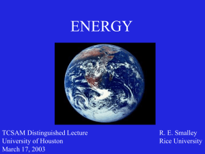 ENERGY R. E. Smalley TCSAM Distinguished Lecture Rice University