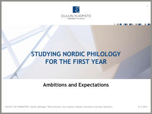 STUDYING NORDIC PHILOLOGY FOR THE FIRST YEAR Ambitions and Expectations