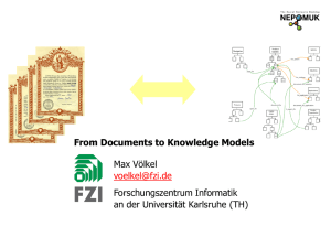 From Documents to Knowledge Models Max Völkel Forschungszentrum Informatik