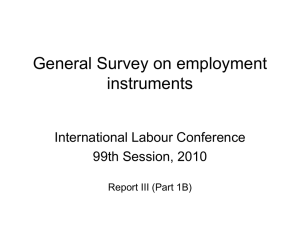 General Survey on employment instruments International Labour Conference 99th Session, 2010