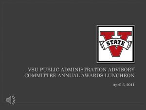 VSU PUBLIC ADMINISTRATION ADVISORY COMMITTEE ANNUAL AWARDS LUNCHEON April 6, 2011