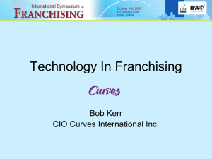 Technology In Franchising Bob Kerr CIO Curves International Inc.