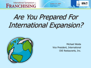 Are You Prepared For International Expansion? Michael Woida Vice President, International