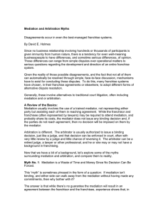 Mediation and Arbitration Myths  By David E. Holmes