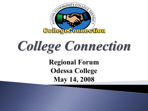 Regional Forum Odessa College May 14, 2008