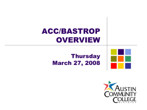 ACC/BASTROP OVERVIEW Thursday March 27, 2008