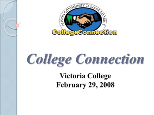 College Connection Victoria College February 29, 2008