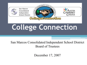 College Connection San Marcos Consolidated Independent School District Board of Trustees