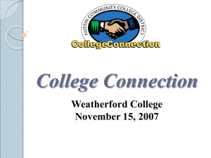 College Connection Weatherford College November 15, 2007