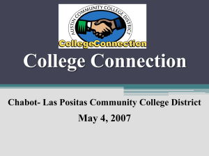 College Connection May 4, 2007 Chabot- Las Positas Community College District