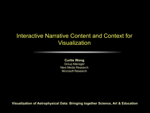 Interactive Narrative Content and Context for Visualization Curtis Wong