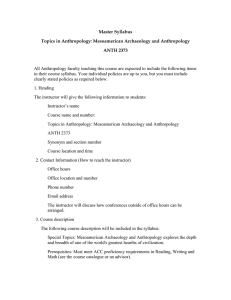 Master Syllabus Topics in Anthropology: Mesoamerican Archaeology and Anthropology ANTH 2373