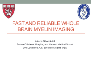 FAST AND RELIABLE WHOLE BRAIN MYELIN IMAGING
