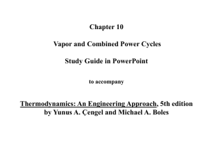 Chapter 10 Vapor and Combined Power Cycles Study Guide in PowerPoint