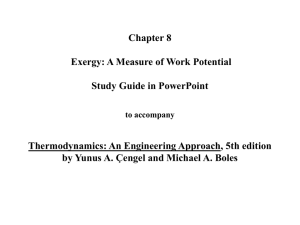 Chapter 8 Exergy: A Measure of Work Potential Study Guide in PowerPoint