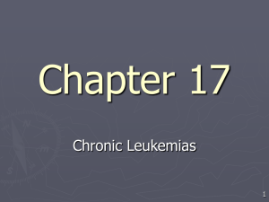 Chapter 17 Chronic Leukemias 1