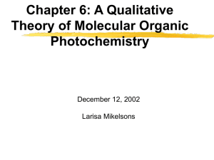 Chapter 6: A Qualitative Theory of Molecular Organic Photochemistry December 12, 2002