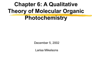 Chapter 6: A Qualitative Theory of Molecular Organic Photochemistry December 5, 2002