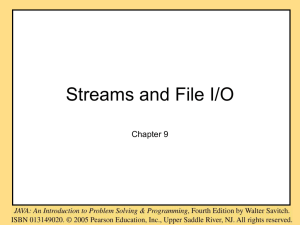 Streams and File I/O Chapter 9