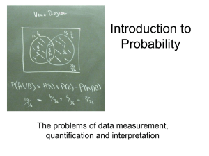 Introduction to Probability The problems of data measurement, quantification and interpretation