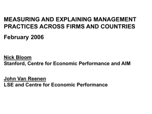 MEASURING AND EXPLAINING MANAGEMENT PRACTICES ACROSS FIRMS AND COUNTRIES February 2006