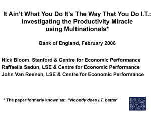 It Ain’t What You Do It’s The Way That You... Investigating the Productivity Miracle using Multinationals*