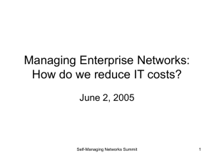 Managing Enterprise Networks: How do we reduce IT costs? June 2, 2005