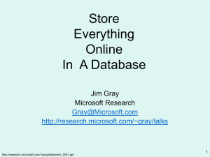 Store Everything Online In  A Database