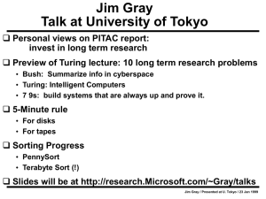 Jim Gray Talk at University of Tokyo Personal views on PITAC report: