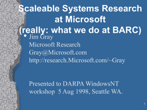 • Scaleable Systems Research at Microsoft (really: what we do at BARC)