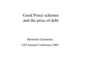 Good Ponzi schemes and the price of debt Bernardo Guimarães