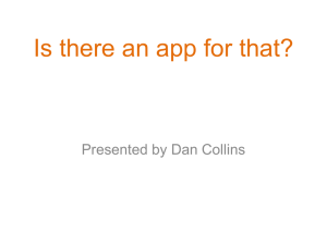 Is there an app for that? Presented by Dan Collins