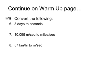 Continue on Warm Up page… 9/9 Convert the following: