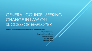 GENERAL COUNSEL SEEKING CHANGE IN LAW ON SUCCESSOR EMPLOYER