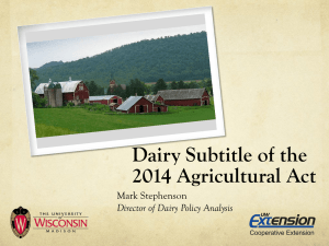 Dairy Subtitle of the 2014 Agricultural Act Mark Stephenson