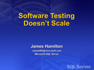 Software Testing Doesn’t Scale James Hamilton