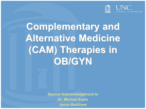 Complementary and Alternative Medicine (CAM) Therapies in OB/GYN