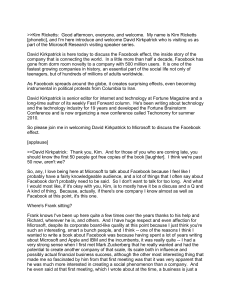 &gt;&gt;Kim Ricketts:  Good afternoon, everyone, and welcome.  My... [phonetic], and I'm here introduce and welcome David Kirkpatrick who...