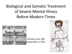 Biological and Somatic Treatment of Severe Mental Illness Before Modern Times