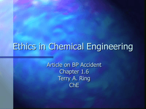 Ethics in Chemical Engineering Article on BP Accident Chapter 1.6 Terry A. Ring