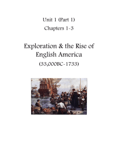 Exploration &amp; the Rise of English America Unit 1 (Part 1) Chapters 1-3